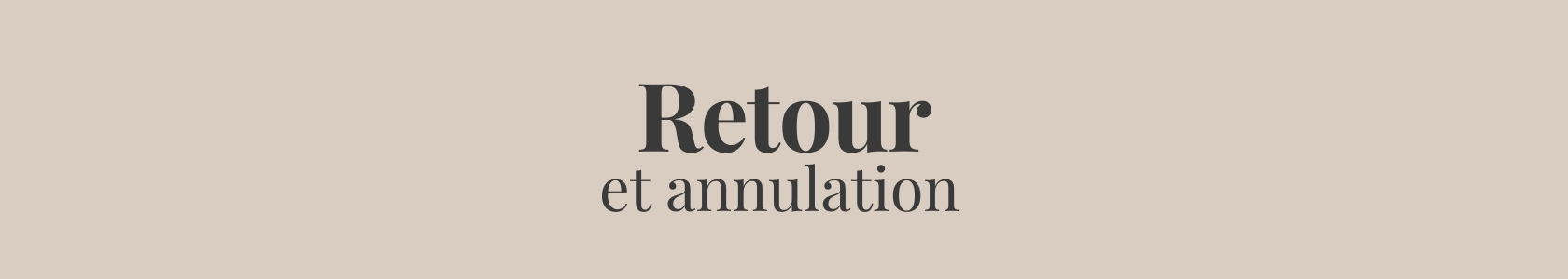 Retour et annulation